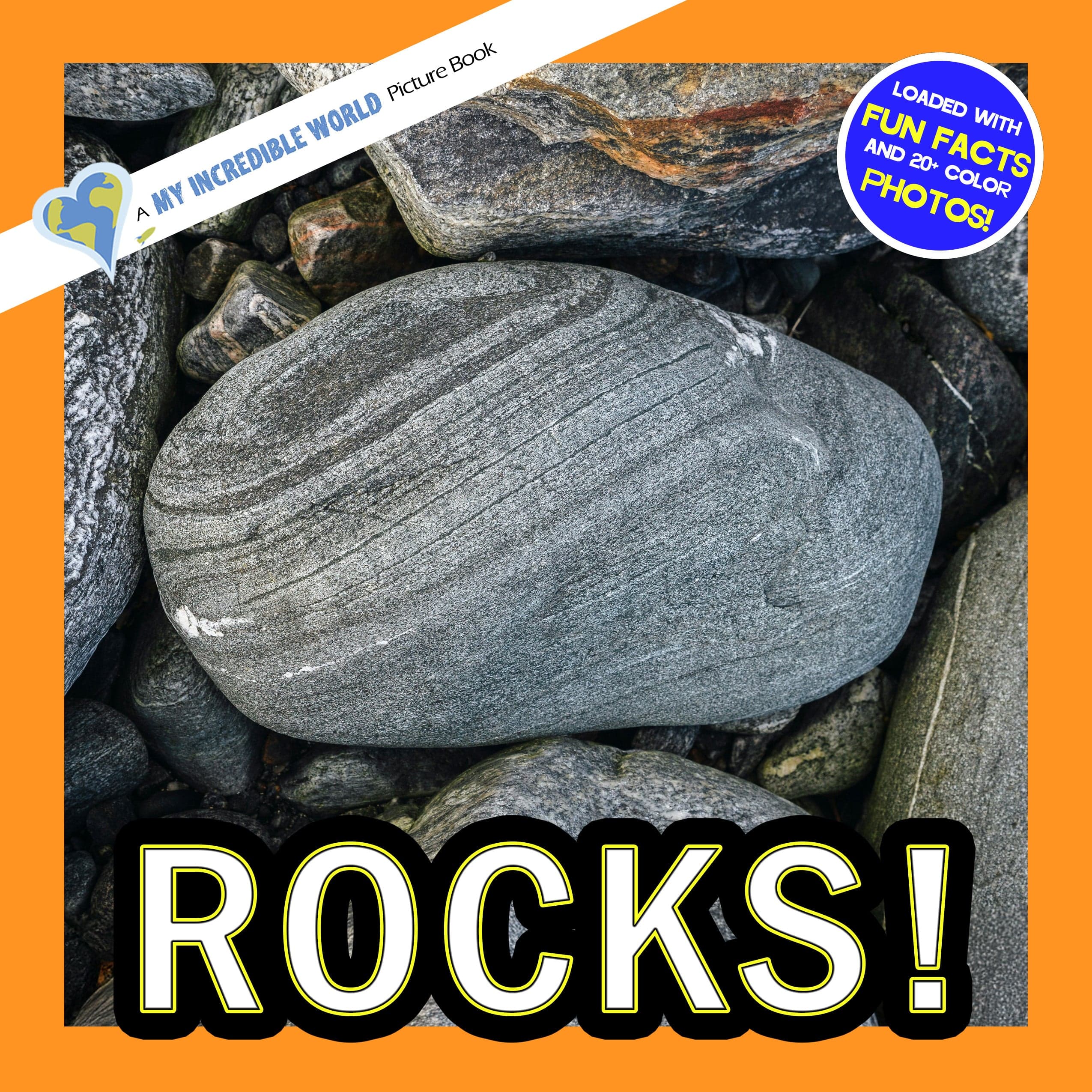 Rocks! A My Incredible World Picture Book for Children